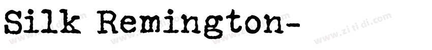 Silk Remington字体转换 Silk Remington字体转换